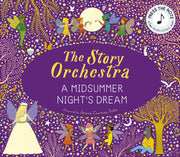 Story Orchestra A Midsummer Nights Dream