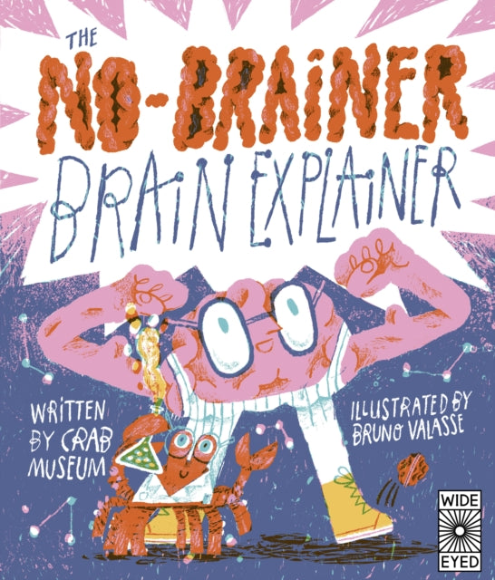 No Brainer Brain Explainer By Crab Museum