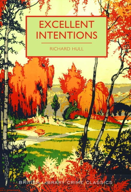 Excellent Intentions