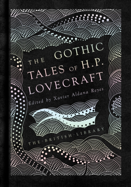 Gothic Tales Of H P Lovecraft