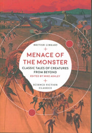 Menace Of The Monster By Ashley, Mike (ed)