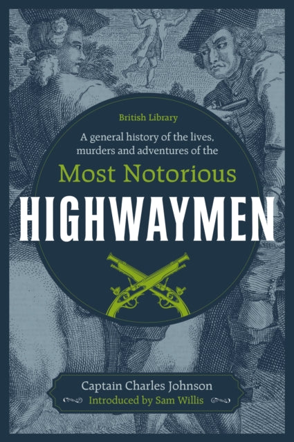 Most Notorious Highwaymen By Johnson, Charles