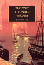 Port Of London Murders By Bell, Josephine