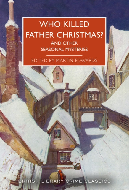 Who Killed Father Christmas