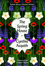 Spring House 31 By Asquith, Cynthia