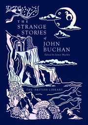 Strange Stories Of John Buchan By Buchan, John