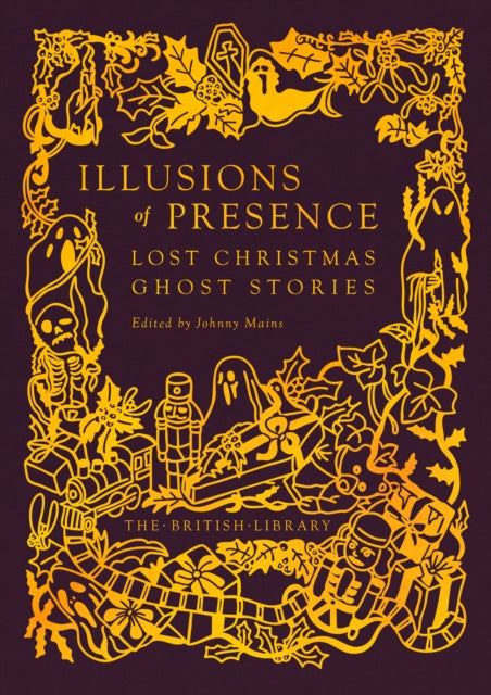 An Illusion Of Presence By Mains, Johnny (ed)