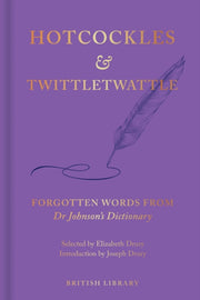 Hotcockles & Twittle-twattle By Drury, Liz (ed)