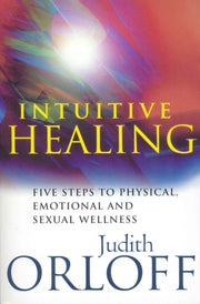 Intuitive Healing By Orloff, Judith