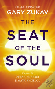 Seat Of The Soul By Zukav, Gary