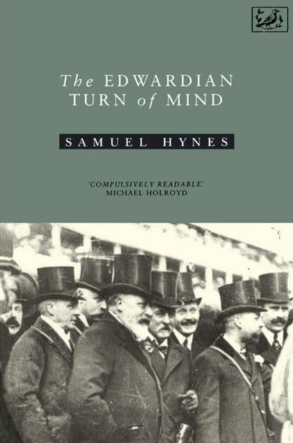 Edwardian Turn Of Mind By Hynes, Samuel