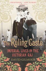 Ruling Caste By Gilmour, David