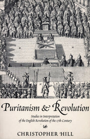 Puritanism & Revolution By Hill, Christopher