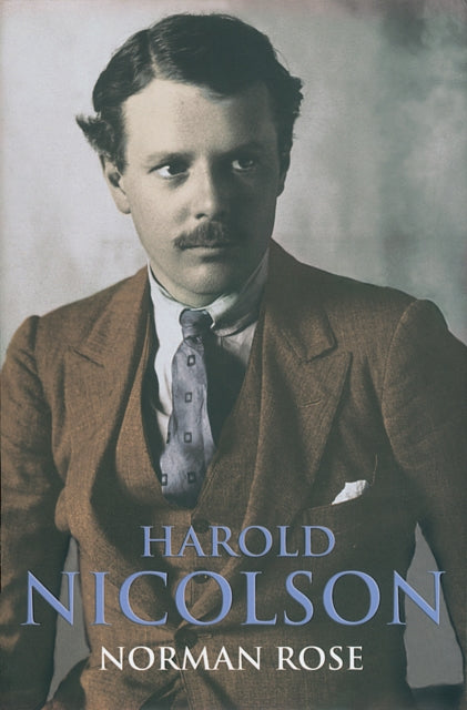 Harold Nicolson By Rose, Norman