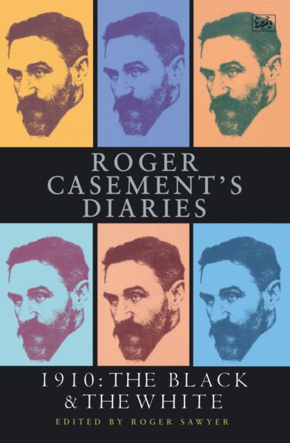 Roger Casements Diaries By Sawyer, Roger