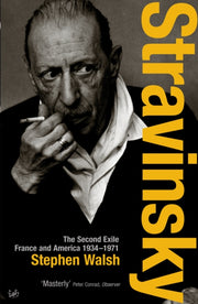 Stravinsky Vol 2 The Second Exile By Walsh, Stephen