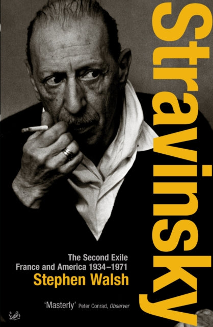 Stravinsky Vol 2 The Second Exile By Walsh, Stephen