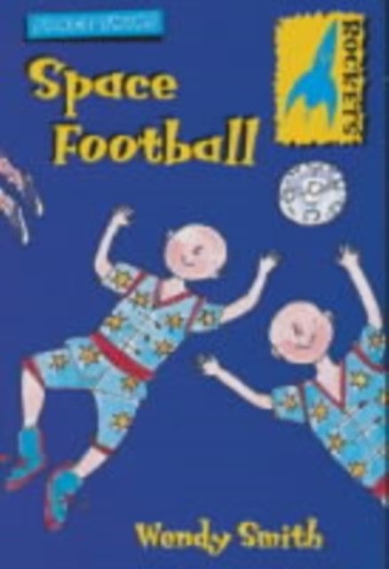 Space Football By Smith, Wendy