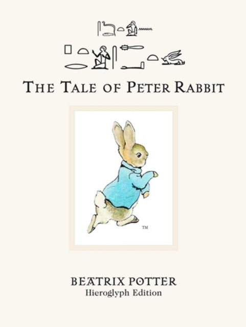Tale Of Peter Rabbit Hieroglyph Edition