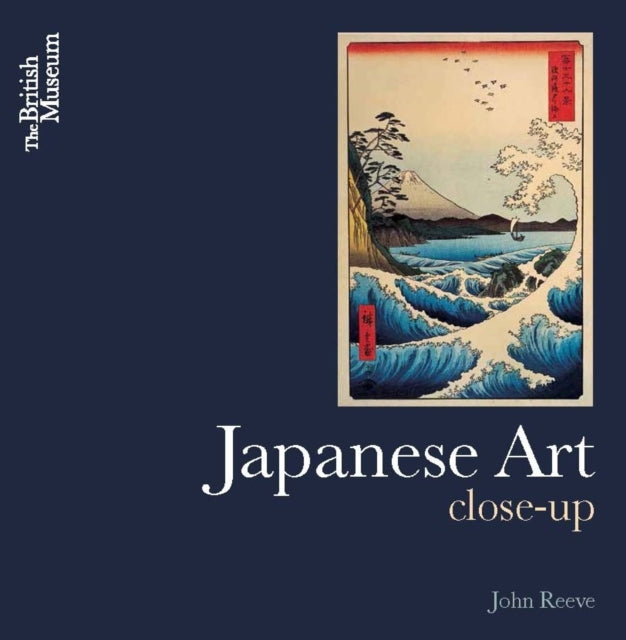Japanese Art In Detail By Reeve, John