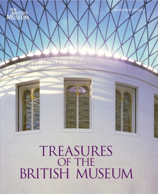 Treasures Of The British Museum By Caygill, Marjorie