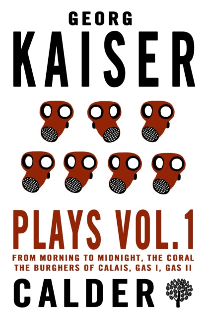 Plays Vol 1 Georg Kaiser