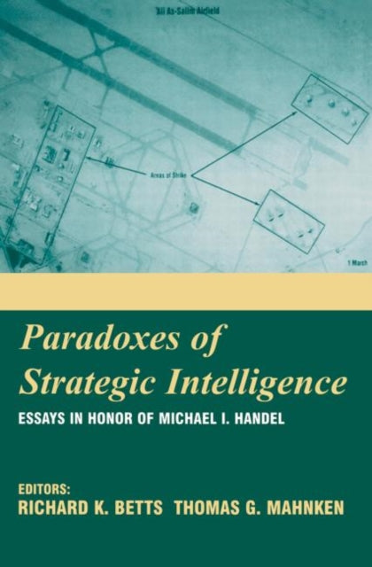 Paradoxes Of Strategic Intelligence: Ess