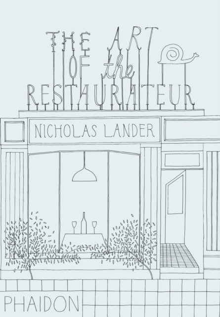 Art Of The Restaurateur By Lander, Nicholas