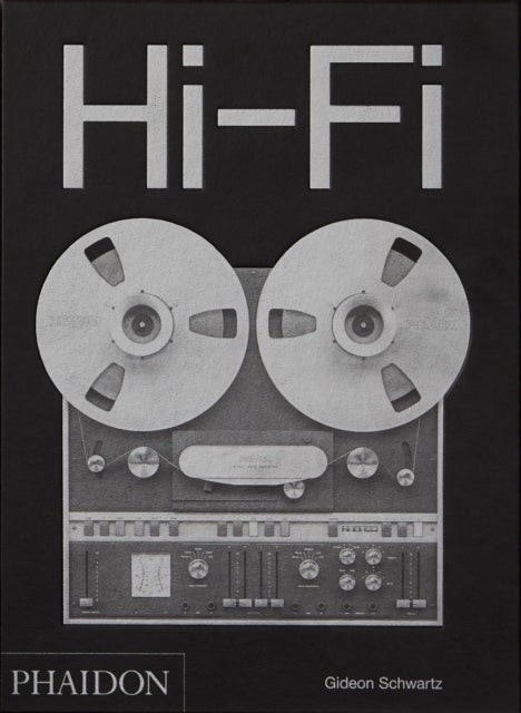 Hi Fi The History Of Highend Audio Desgn By Schwartz, Gideon