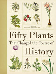 Fifty Plants That Changed/course Of Hist