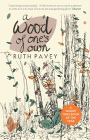 Wood Of Ones Own By Pavey, Ruth