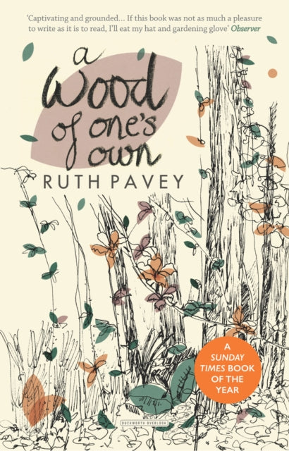 Wood Of Ones Own By Pavey, Ruth