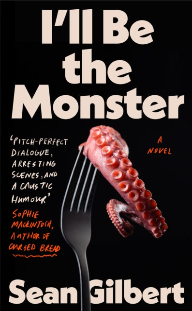 Ill Be The Monster By Gilbert, Sean