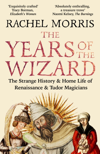 Years Of The Wizard By Morris, Rachel