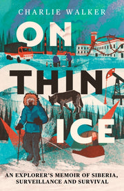 On Thin Ice By Walker, Charlie