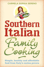 Southern Italian Family Cooking By Sereno, Carmela Soph