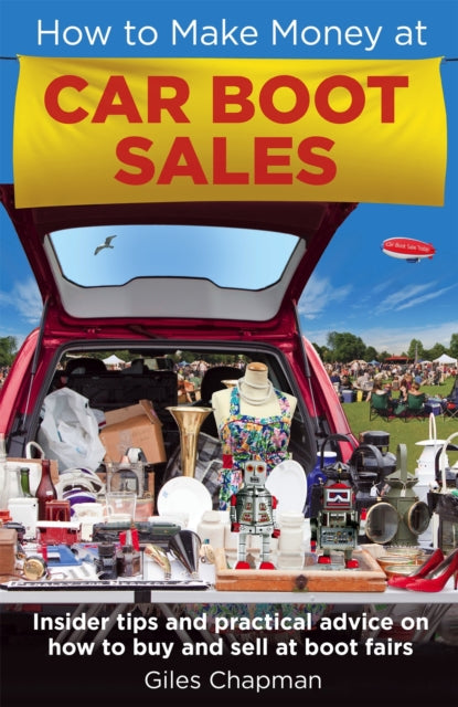 How To Make Money At Car Boot Sales