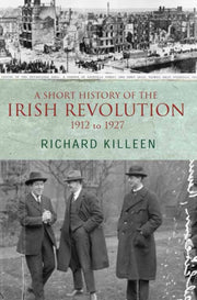 Short History Of The Irish Revolution