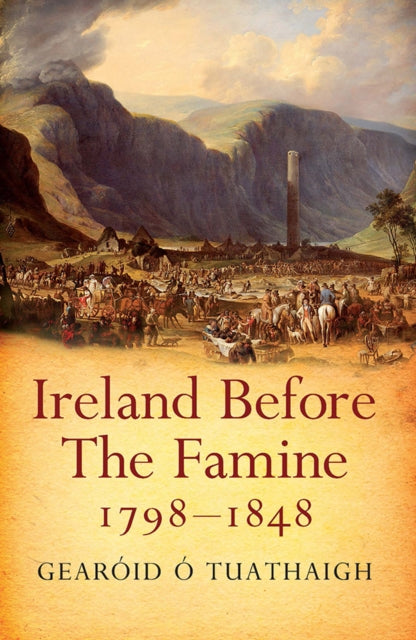 Ireland Before The Famine 1798-1848