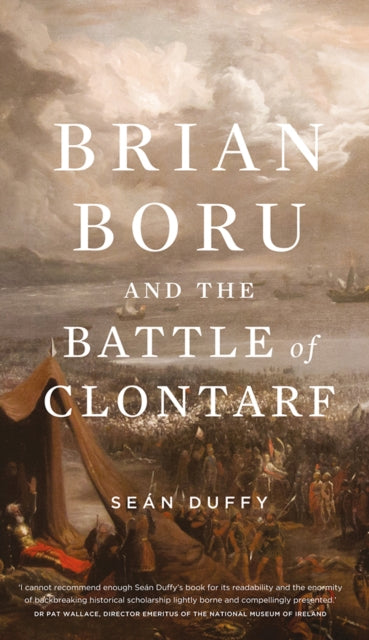 Brian Boru And The Battle Of Clontarf By Duffy, Sean