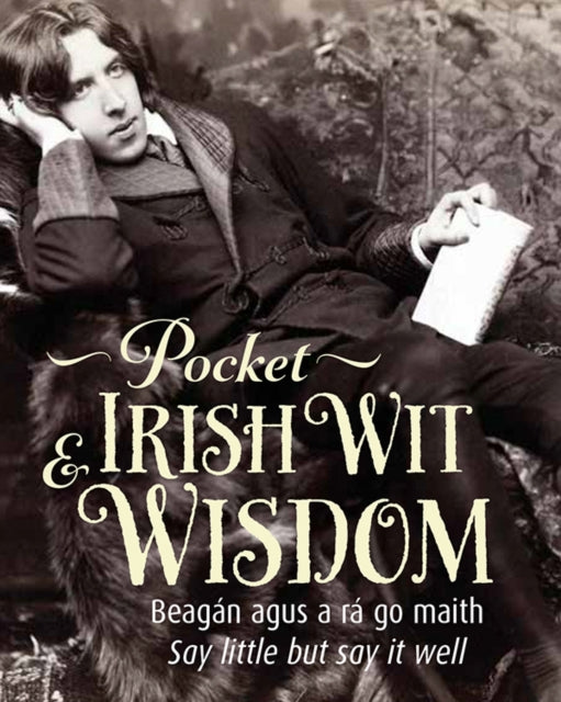Pocket Irish Wit Wisdom