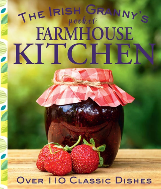 Irish Grannys Pocket Farmhouse Kitchen