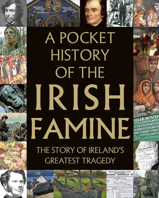 Pocket History Of The Irish Famine