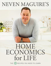 Neven Maguires Home Economics For Life By Maguire, Neven