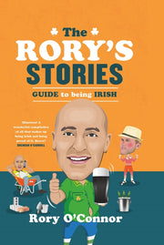 Rorys Stories Guide To Being Irish