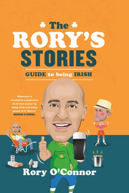 Rorys Stories Guide To Being Irish