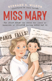 Miss Mary The Story Of Mary Elmes