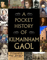 Pocket History Of Kilmainham Gaol By Pocket History Of Kilmainham Gaol