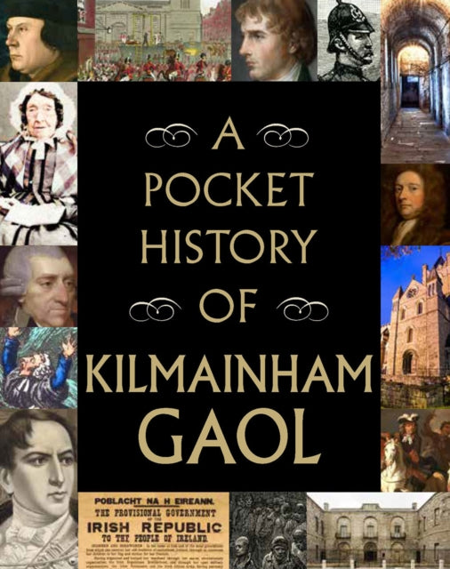 Pocket History Of Kilmainham Gaol By Pocket History Of Kilmainham Gaol