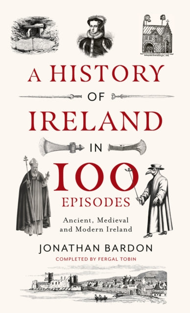 History Of Ireland In 100 Episodes